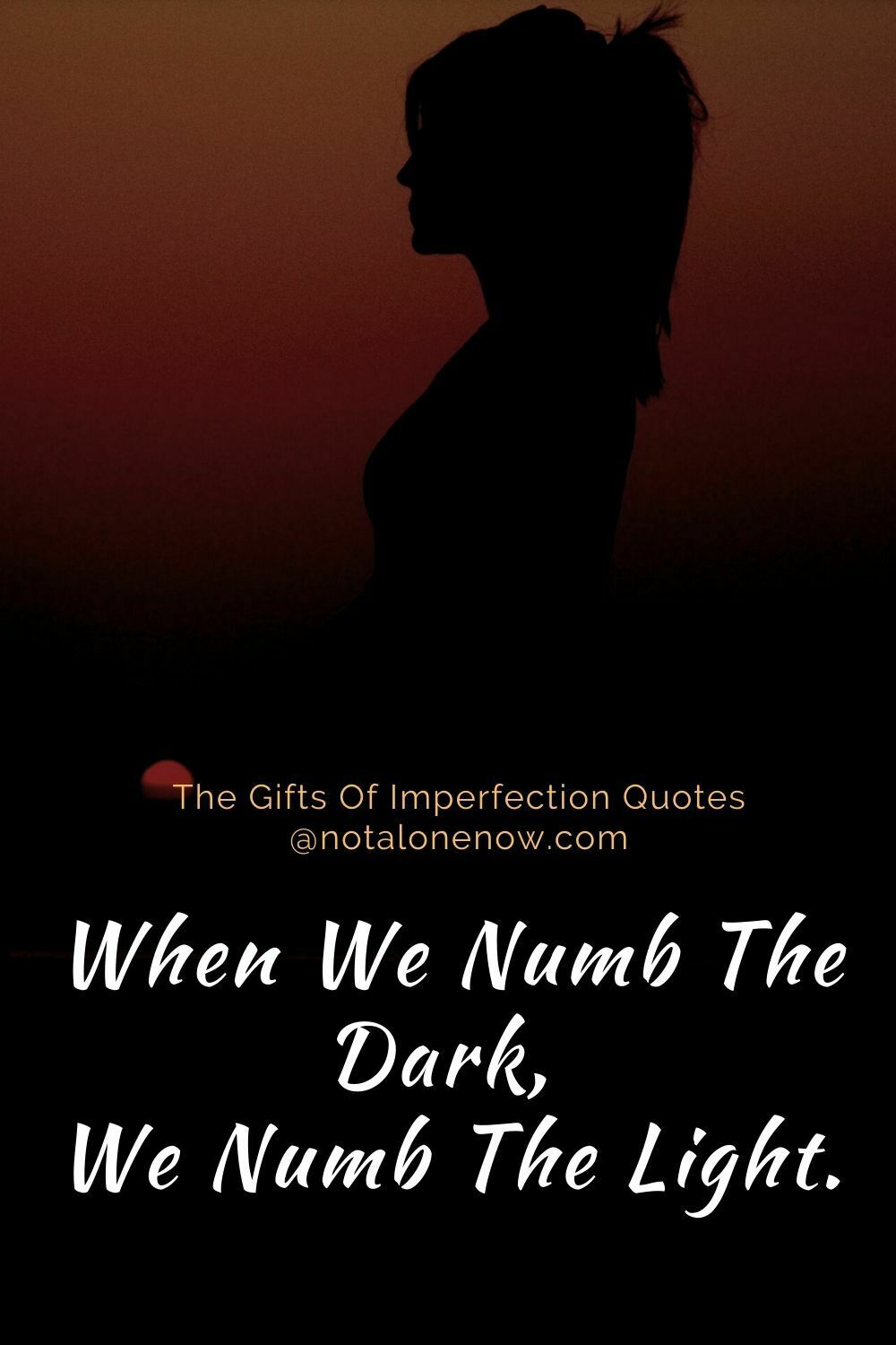 17 Inspirational Quotes From The Book The Gifts Of Imperfection