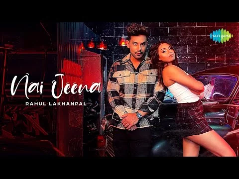 Nai Jeena Lyrics