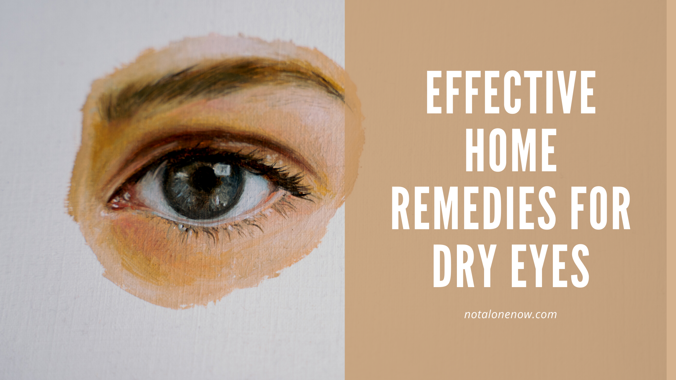 3 Simple Effective 1 Ingredient Home Remedies For Dry Eyes + Tips