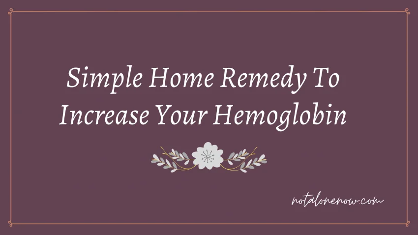 Home Remedy To Increase Hemoglobin Level