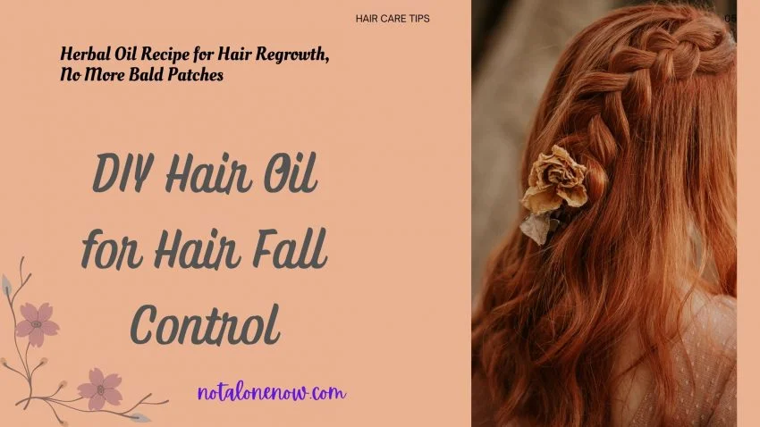 Hair Care Tips - DIY Hair oil For Hair Fall Control