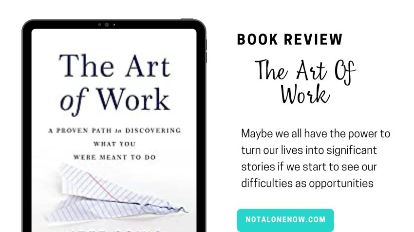 Book Review - The Art Of Work - A Proven Path To Discovering What You Were Meant To Do