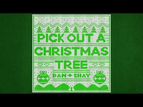 Pick Out A Christmas Tree Lyrics