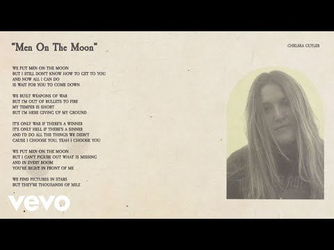 Chelsea Cutler - Men on the Moon Lyrics
