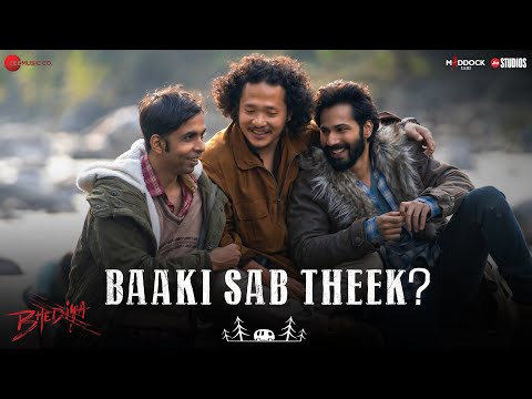 Baaki Sab Theek Lyrics New Song from Bollywood Movie Bhediya