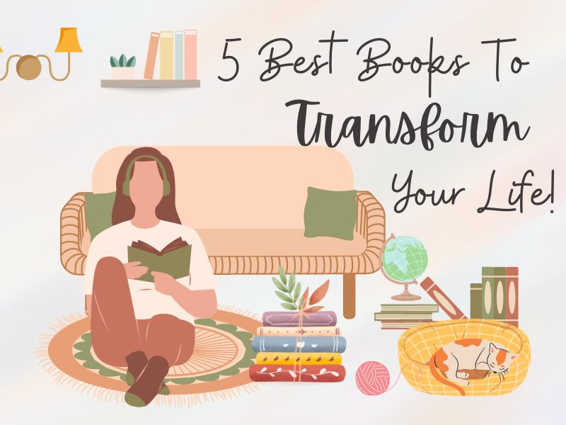 5 best books to transform your life