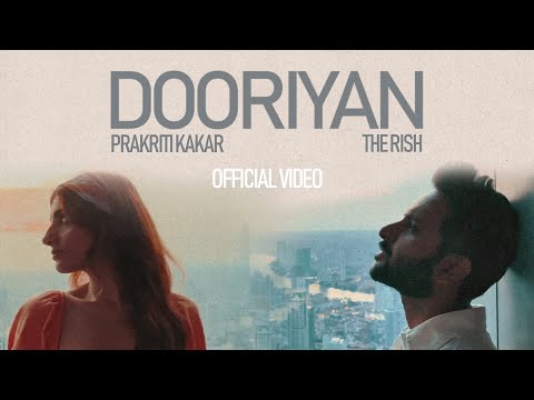 The Rish & Prakriti Kakar - Dooriyan Lyrics