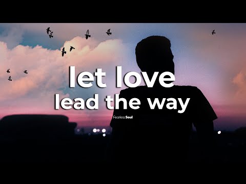 Let Love Lead the way lyrics & printable poster