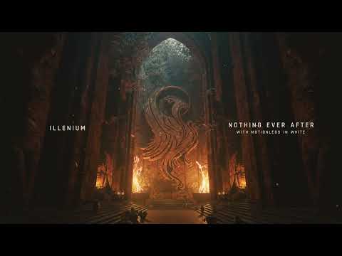 Nothing Ever After Lyrics ILLENIUM with Motionless In White