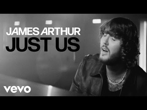 Just Us Song Lyrics - James Arthur Bitter Sweet Love album