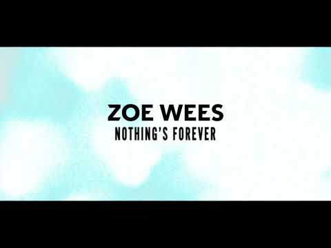 Nothing's Forever Lyrics Zoe Wees