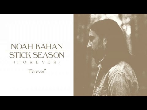 Forever Lyrics Noah Kahan Stick Season,