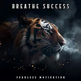 Breathe Success Lyrics Fearless Motivation