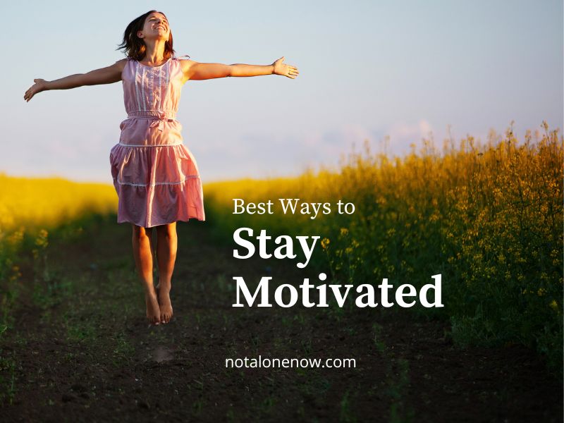 Best Ways to Stay Motivated