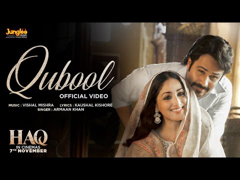 Haq Movie Song Qubool Lyrics