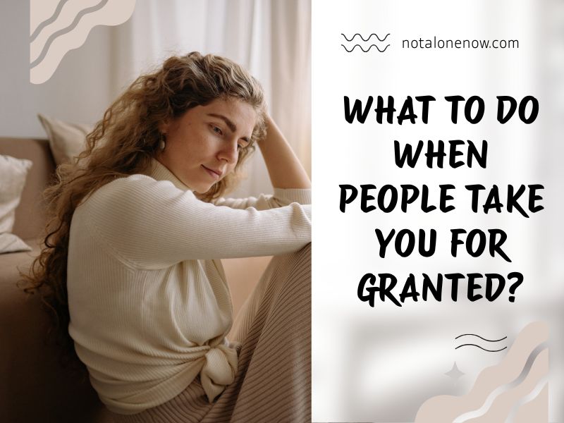 don't be always available, people will take you for granted