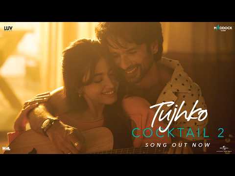 Cocktail 2 Movie Tujhko Lyrics