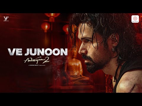 Ve Junoon Lyrics Awarapan 2 Emraan Hashmi Latest Song